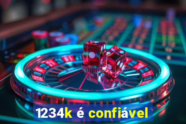 1234k é confiável