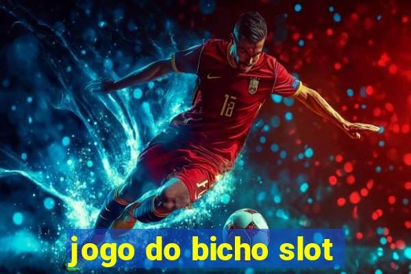 jogo do bicho slot