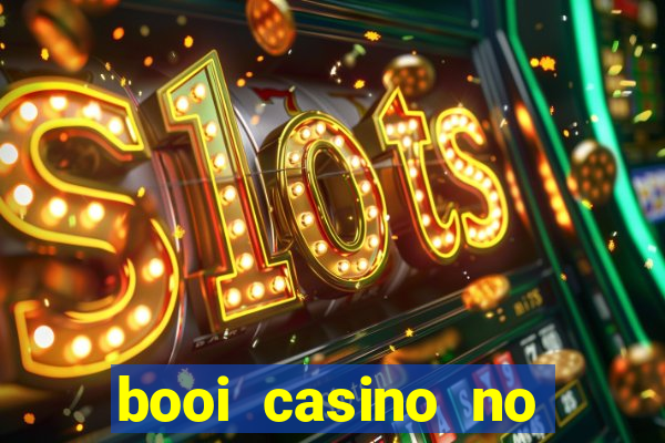 booi casino no deposit bonus