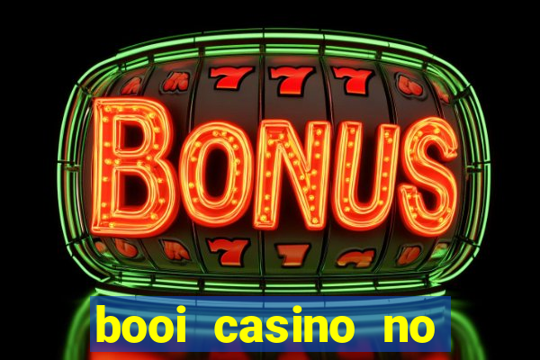 booi casino no deposit bonus