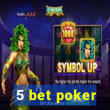 5 bet poker