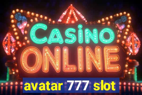 avatar 777 slot