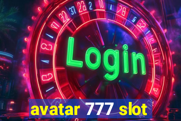 avatar 777 slot