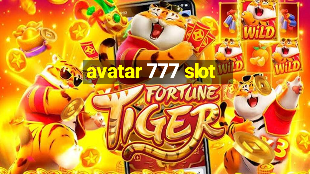 avatar 777 slot