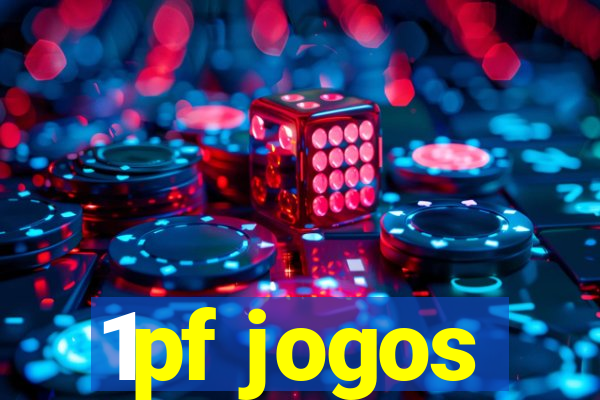 1pf jogos