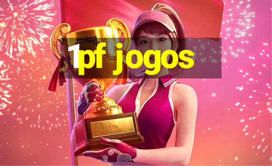 1pf jogos