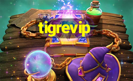 tigrevip