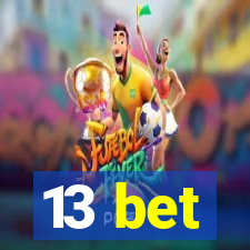 13 bet