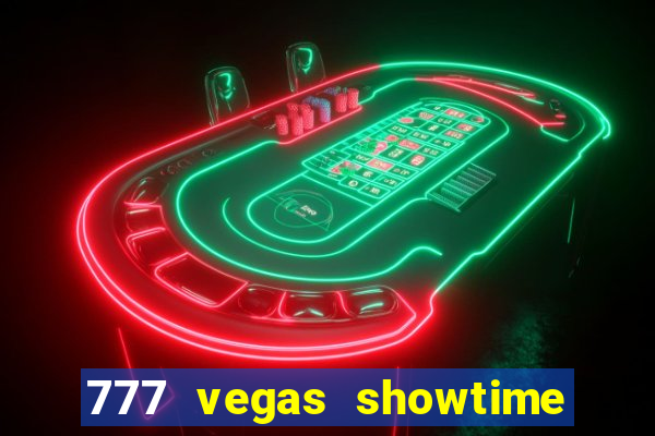 777 vegas showtime slot free play