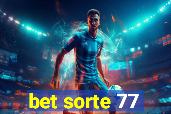 bet sorte 77