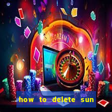 how to delete sun bingo account