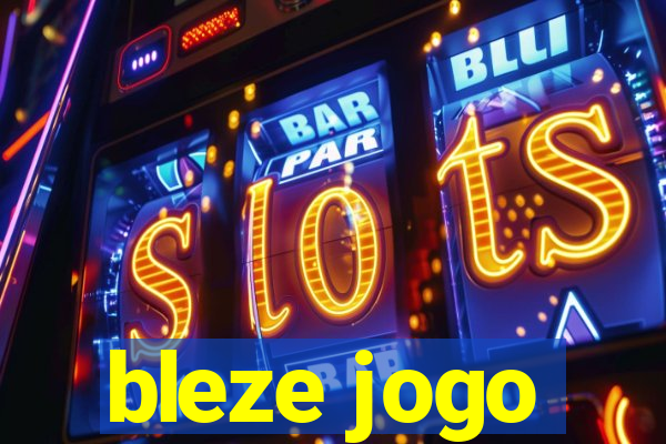 bleze jogo