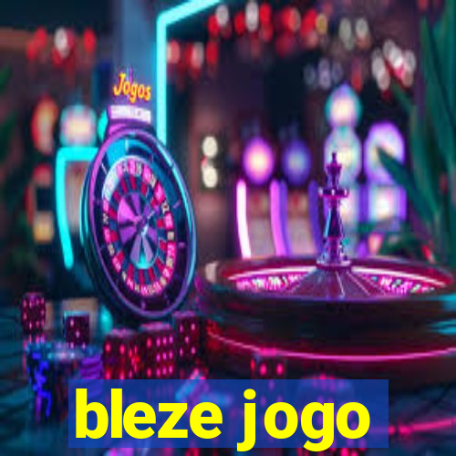 bleze jogo