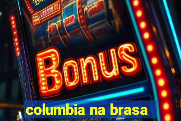 columbia na brasa