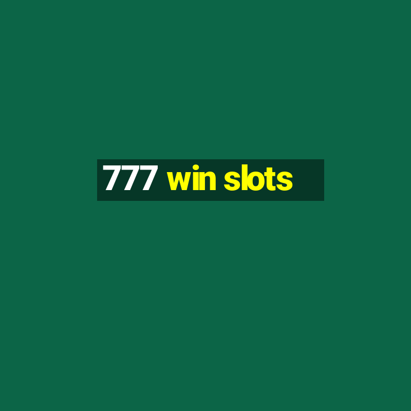 777 win slots