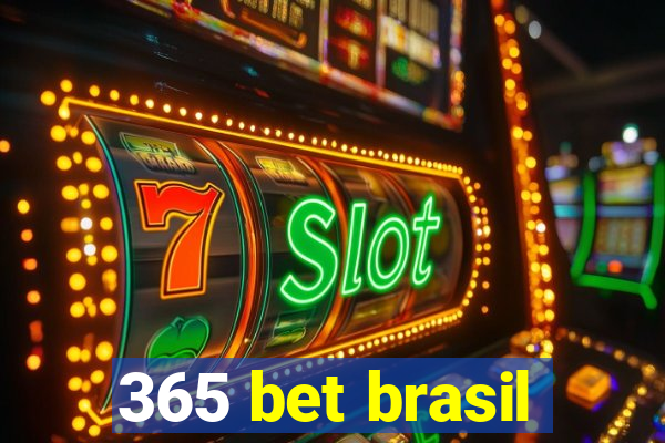 365 bet brasil