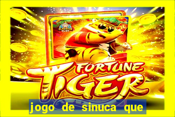 jogo de sinuca que paga dinheiro