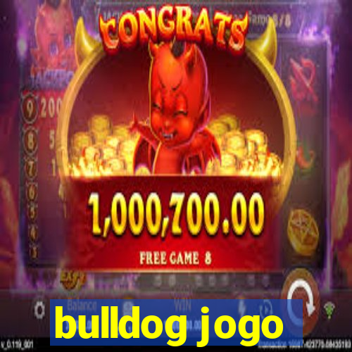 bulldog jogo