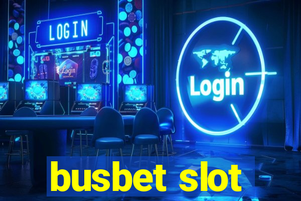 busbet slot