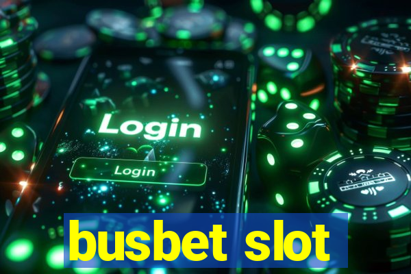 busbet slot