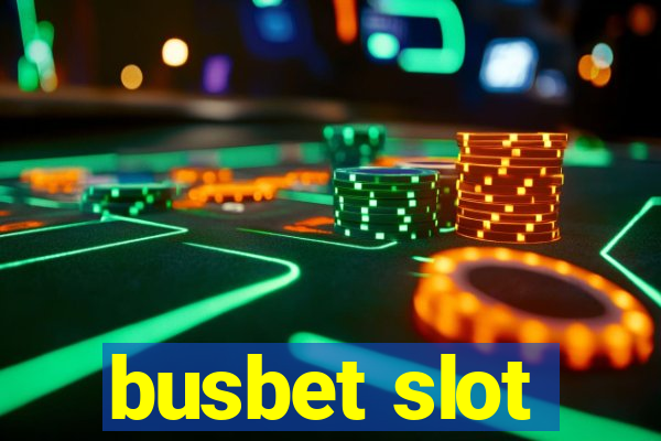 busbet slot