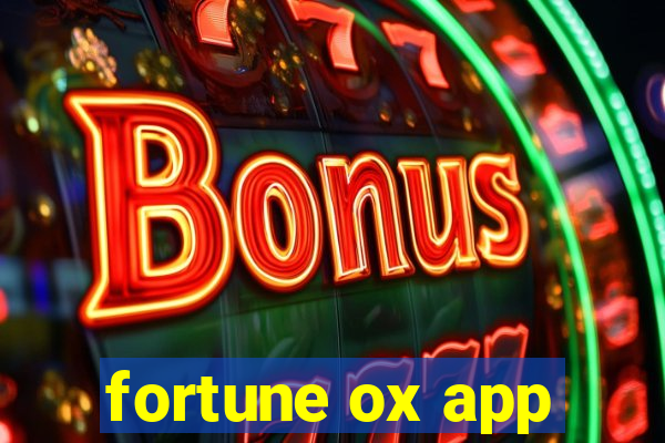 fortune ox app