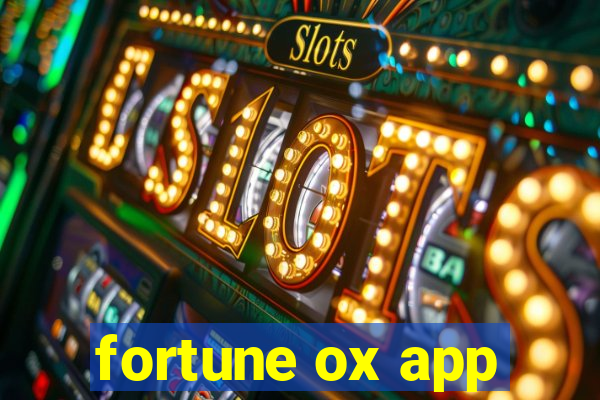 fortune ox app