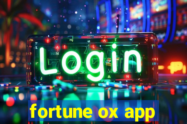 fortune ox app