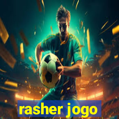 rasher jogo