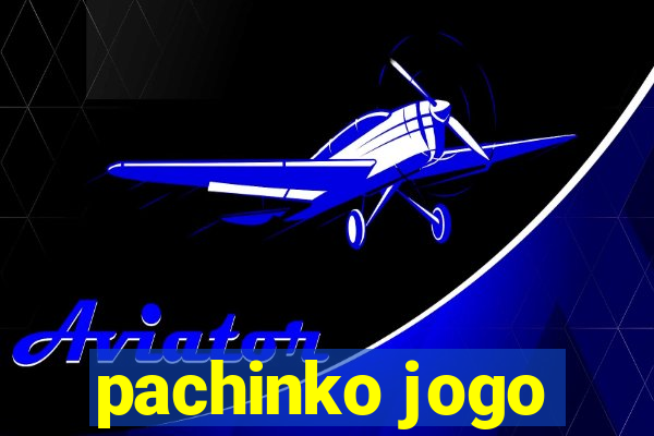 pachinko jogo