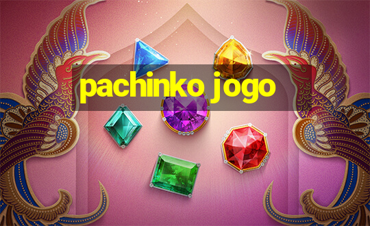 pachinko jogo