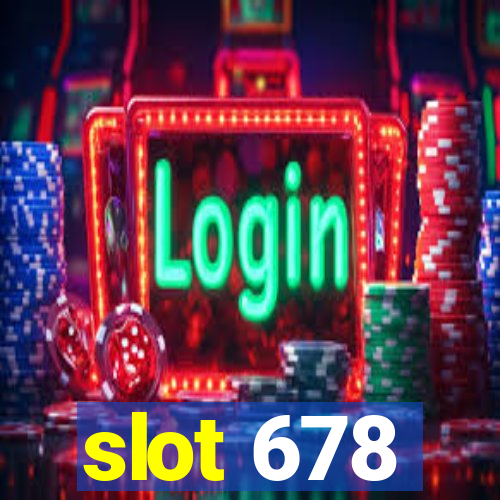 slot 678