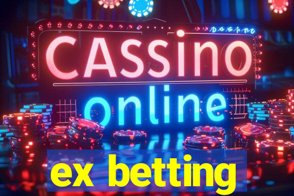 ex betting