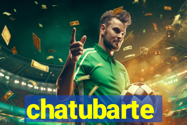 chatubarte