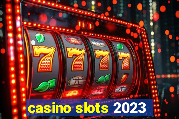 casino slots 2023