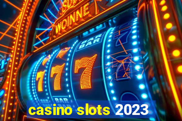 casino slots 2023