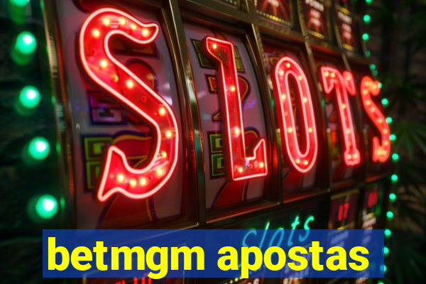 betmgm apostas