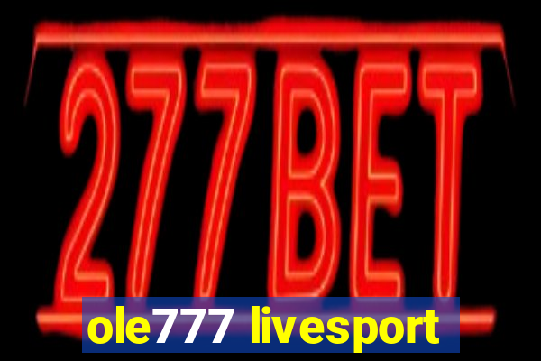 ole777 livesport