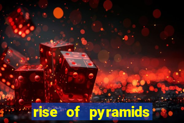 rise of pyramids slot demo