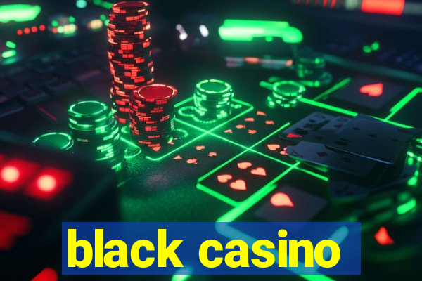 black casino