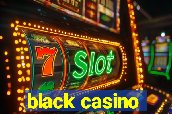 black casino