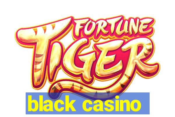 black casino