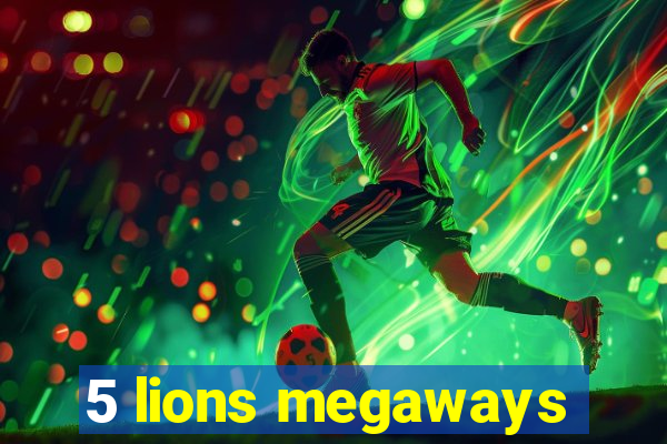 5 lions megaways