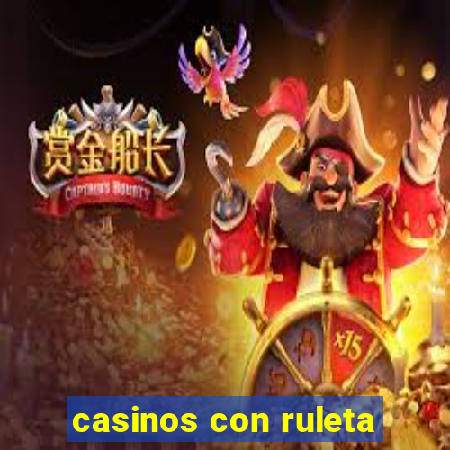 casinos con ruleta