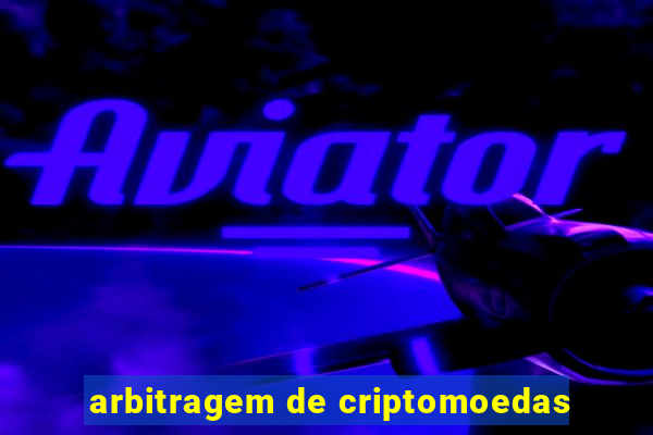 arbitragem de criptomoedas