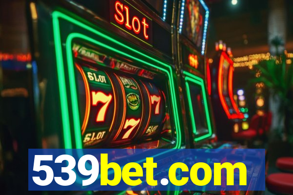 539bet.com