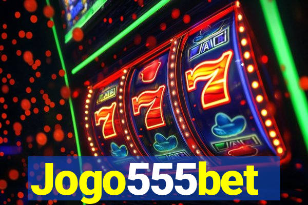 Jogo555bet