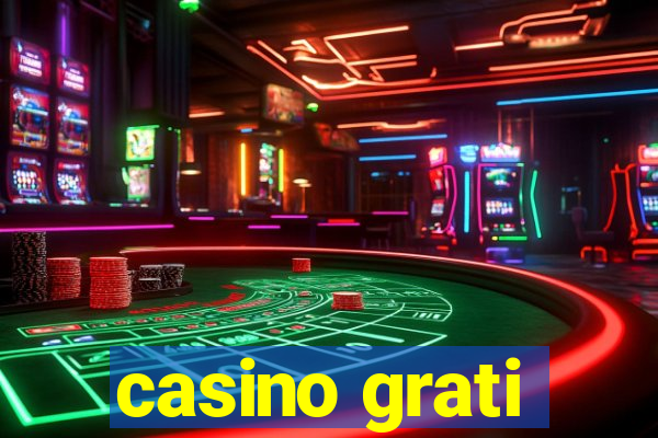 casino grati