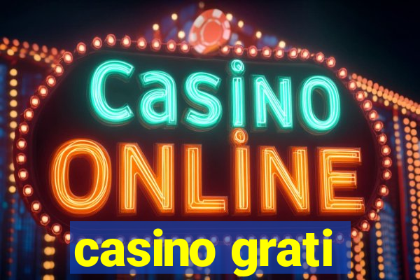 casino grati