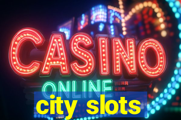 city slots